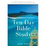 Ten Day Bible Study: Standing Firm on God's Word