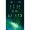 Sisters of the Vast Black