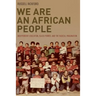 We Are an African People: Independent Education, Black Power, and the Radical Imagination