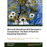 Microsoft Sharepoint 2010 Developer's Compendium: The Best of Packt for Extending Sharepoint