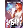 Wishful Wisteria