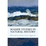 Seaside Studies in Natural History