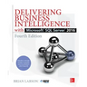 Delivering Business Intelligence with Microsoft SQL Server 2016, Fourth Edition