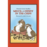 Melvil and Dewey in the Chips