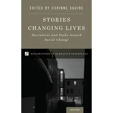 Stories Changing Lives: Narratives and Paths Toward Social Change