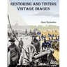Restoring and Tinting Vintage Images