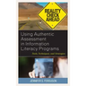 Using Authentic Assessment in Information Literacy Programs: Tools, Techniques, and Strategies
