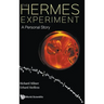 Hermes Experiment, The: A Personal Story