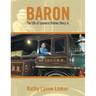 Baron: The Life of Laurence Holmes Dorcy Jr.