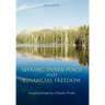 Seeking Inner Peace and Financial Freedom: Stepping Stones in a Chaotic World