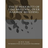 The Superiority of Line Breeding Over Narrow Breeding
