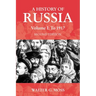 A History of Russia Volume 1: To 1917