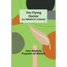 The Flying Doctor (Le Médecin Volant)