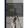 The General Law of Suretyship, Including Commercial and Non-commercial Guarantees