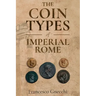 The Coin Types of Imperial Rome: With 28 Plates and 2 Synoptical Tables