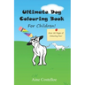 Ultimate Dog Colouring Book for Children