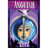 Anguish: With Actions Come Consequences
