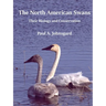 The North American Swans: Their Biology and Conservation