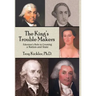The King's Trouble Makers: Edenton's Role in Creating a Nation and State
