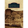 Railroads of Death Valley
