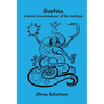 Sophia: Cosmic Consciousness of the Goddess