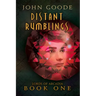 Distant Rumblings: Volume 1
