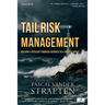 Tail Risk Management: Building A Resilient Financial Business In A Volatile World