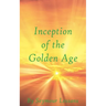 Inception of the Golden Age: A Scientific Discovery