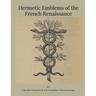 Hermetic Emblems of the French Renaissance