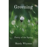 Greening: Poetry of the Spring
