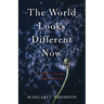 The World Looks Different Now: A Memoir of Suicide, Faith, and Family