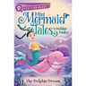 The Dolphin Dream: A Quix Book
