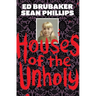 Houses of the Unholy