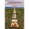Transgressing Frontiers: Shifting Rhetorics in Linguistic and Literary Discourses