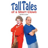Tall Tales of A Short Clown