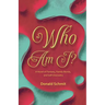 Who Am I? A Novel of Fantasy, Family Bonds, and Self-Discovery