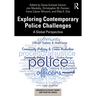 Exploring Contemporary Police Challenges: A Global Perspective