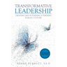 Transformative Leadership: Creating and Sustaining a Thriving School Culture