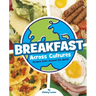 Breakfast Across Cultures: Recipes from Around the World