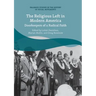 The Religious Left in Modern America: Doorkeepers of a Radical Faith