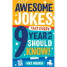 Awesome Jokes That Every 9 Year Old Should Know!