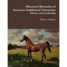 Historical Memories of American Saddlebred Visionaries