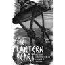 The Lantern Heart