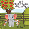 EL is Trouble, Trouble, Double Trouble!