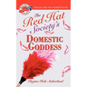Red Hat Society(r)'s Domestic Goddess