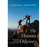 The Human Odyssey: The Journey of the Soul in Perilous Times