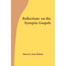 Reflections on the Synoptic Gospels