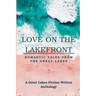 Love on the Lakefront: Romantic Tales from the Great Lakes
