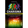 Charisma: Increase Your Charisma and Ability to Influence People (Improve Your Social Skills and Create Long Lasting Relationships With Everyone You M