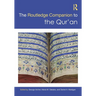 The Routledge Companion to the Qur'an